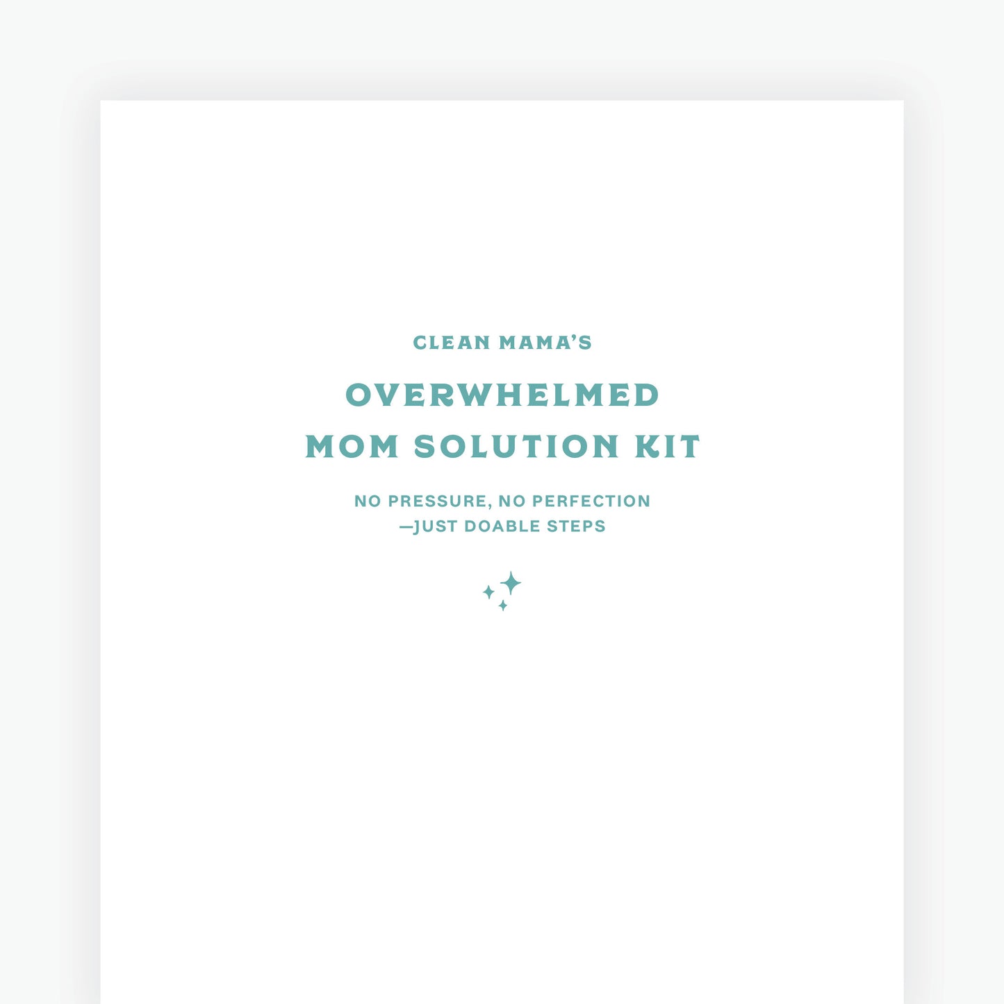 Quick Clean Checklists: Overwhelmed Mom Solution Kit