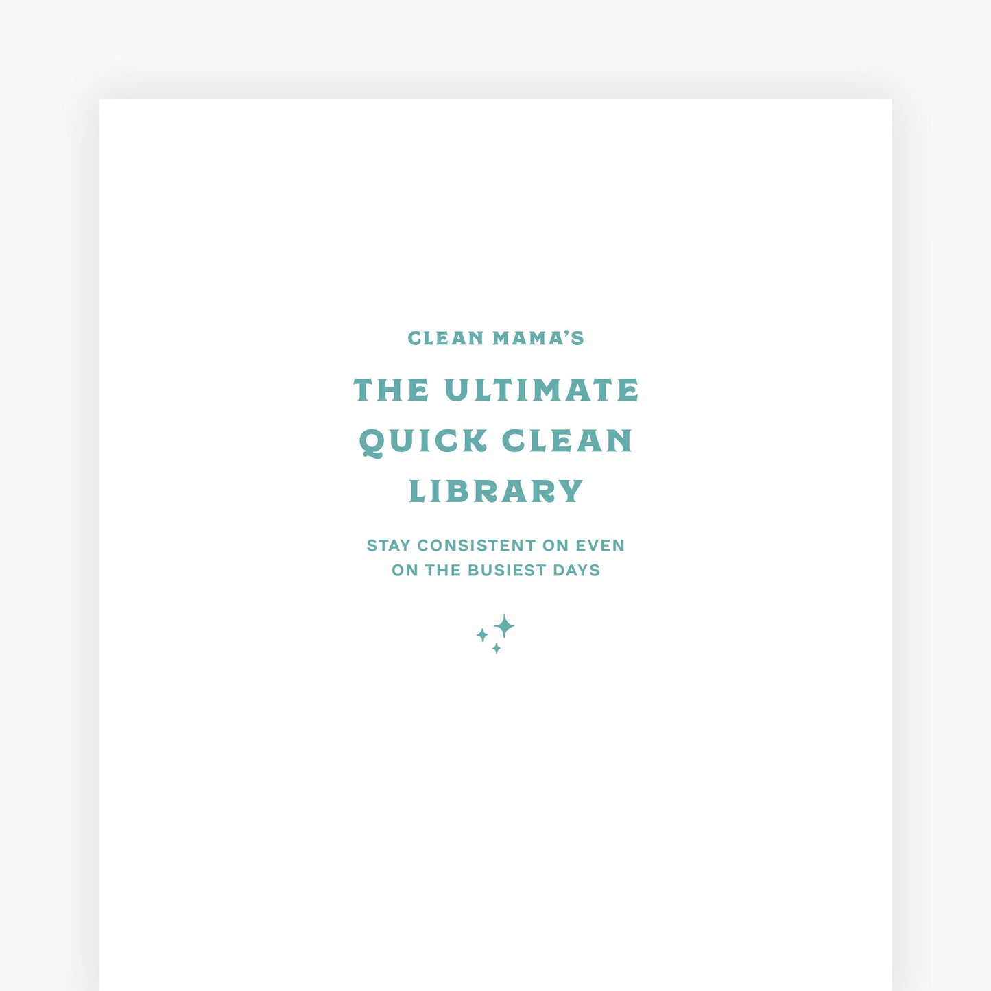 Quick Clean Checklists: The Ultimate Quick Clean Library