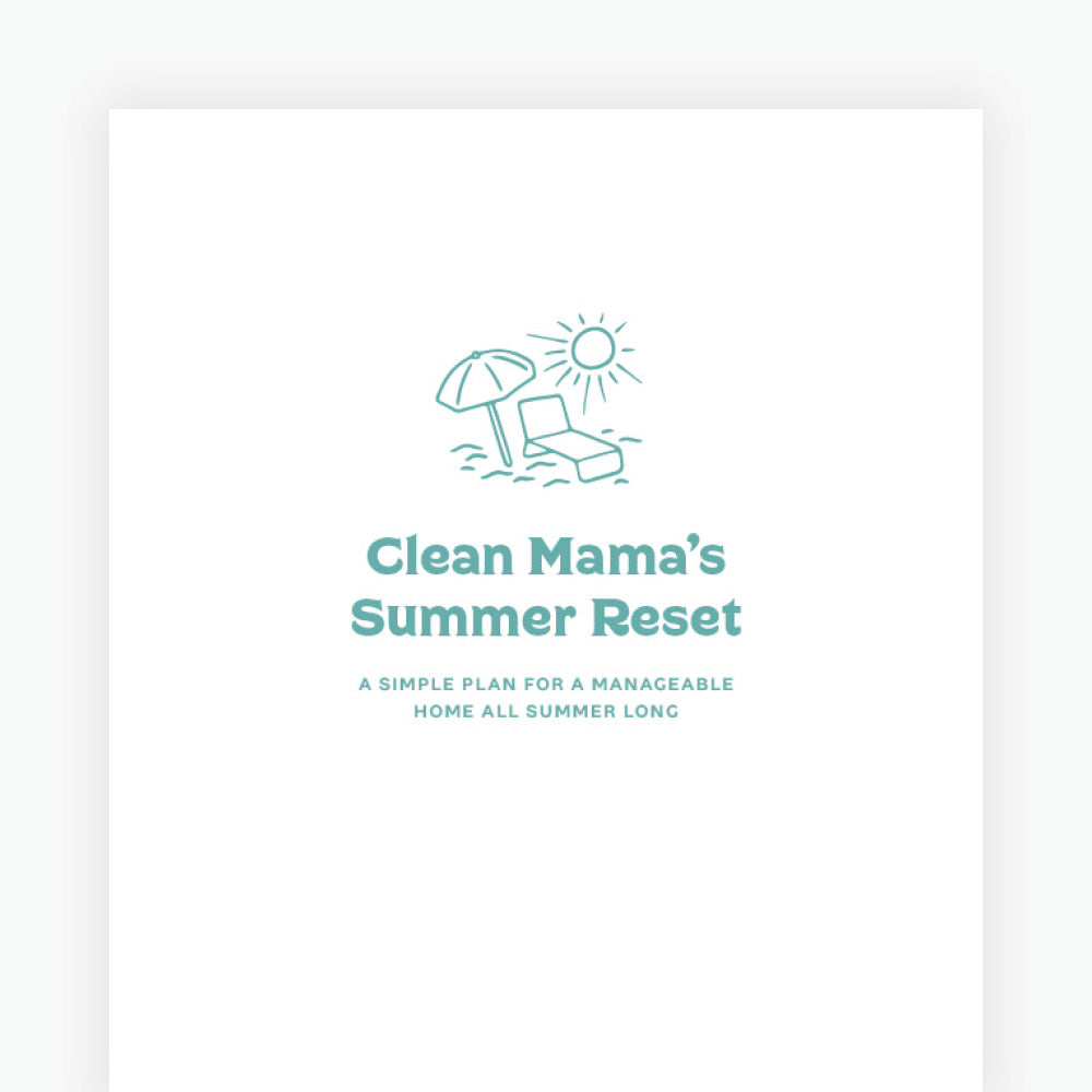 Clean Mama's Summer Reset printable 31-page PDF guide for a simple summer