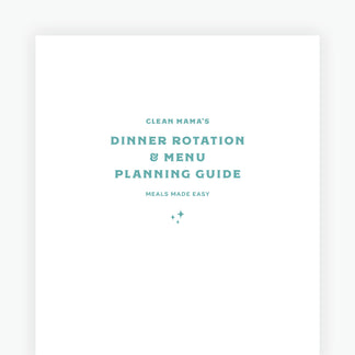 Dinner Rotation & Menu Planning Guide – Clean Mama