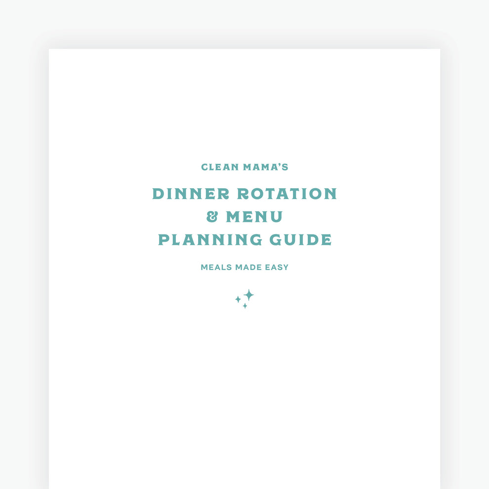 Dinner Rotation & Menu Planning Guide – Clean Mama