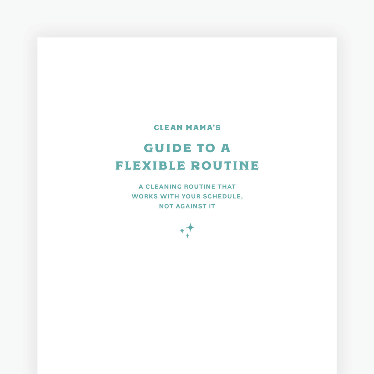 Guide to a Flexible Routine – Clean Mama